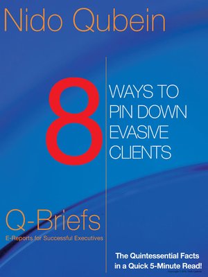 cover image of 8 Ways to Pin Down Evasive Clients